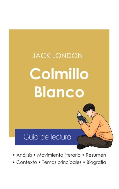 Guía de lectura Colmillo Blanco de Jack London (análisis literario de referencia y resumen completo) - Jack London