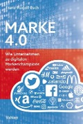 Cover-Bild zum Titel 'Marke 4.0' von 'Franz-Rudolf Esch'