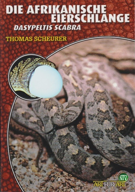 Die afrikanische Eierschlange - Thomas Scheurer