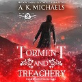 The Black Rose Chronicles: Torment and Treachery - A. K. Michaels