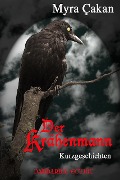 Cover-Bild zum Titel 'Der Krähenmann' von 'Myra Çakan'