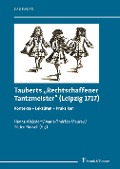 Cover-Bild zum Titel 'Tauberts 'Rechtschaffener Tantzmeister' (Leipzig 1717): Kontexte - Lektüren - Praktiken' von ''
