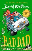 Cover-Bild zum Titel 'Bad Dad' von 'David Walliams'