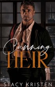 Cover-Bild zum Titel 'Cunning Heir (Listiger Erbe) German Edition' von 'Stacy Kristen'