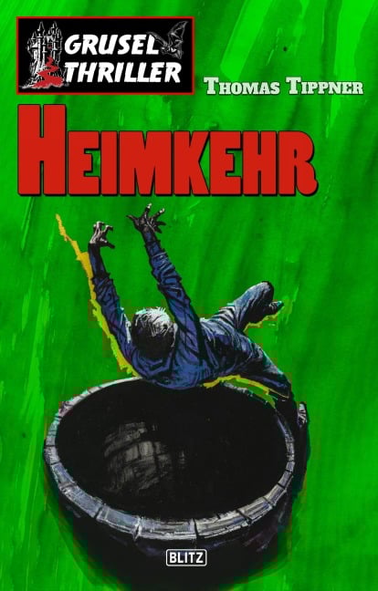 Grusel-Thriller 04: Heimkehr - Thomas Tippner