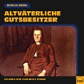 Cover-Bild zum Titel 'Altväterliche Gutsbesitzer' von 'Nikolai Gogol'