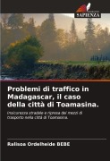 Cover-Bild zum Titel 'Problemi di traffico in Madagascar, il caso della città di Toamasina.' von 'Ralisoa Ordelheide Bebe'