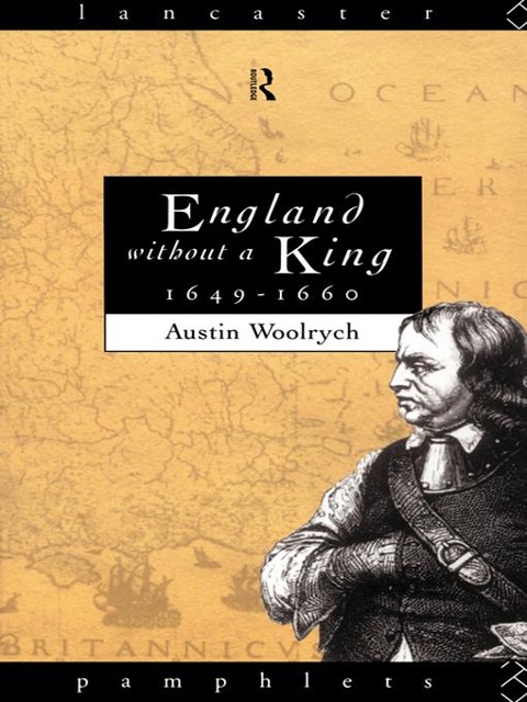 England Without a King 1649-60 - Austin Woolrych