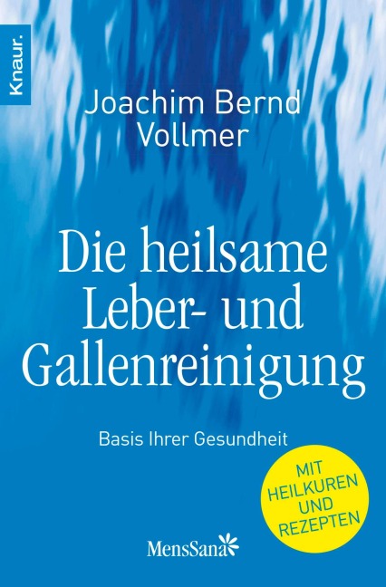 Die heilsame Leber- und Gallenreinigung - Joachim Bernd Vollmer