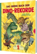 Cover-Bild zum Titel 'Das große Buch der Dino-Rekorde' von 'Reidar Müller'