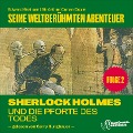 Cover-Bild zum Titel 'Sherlock Holmes und die Pforte des Todes (Seine weltberühmten Abenteuer, Folge 2)' von 'Arthur Conan Doyle, Edward Graham'
