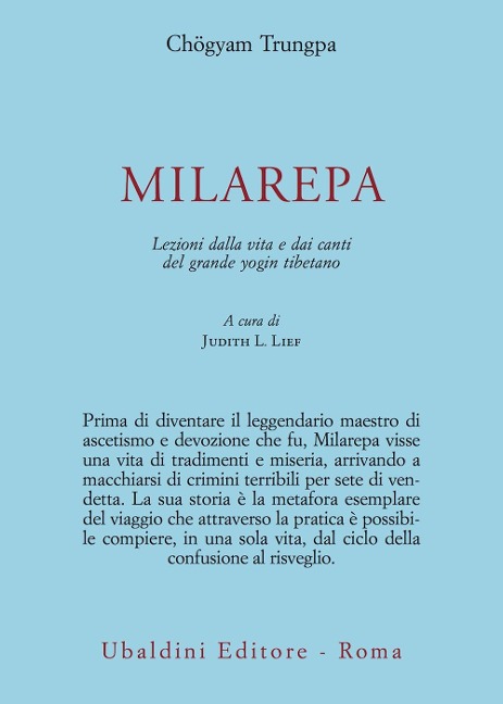Milarepa. Lezioni dalla vita e dai canti del grande yogin tibetano - Chögyam Trungpa