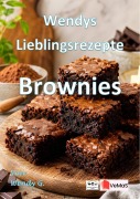 Cover-Bild zum Titel 'Wendys Lieblingsrezepte - Brownies' von 'Wendy G.'
