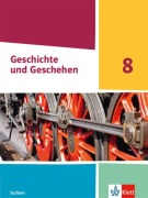 Cover-Bild zum Titel 'Geschichte und Geschehen 8. Ausgabe Sachsen Gymnasium' von ''