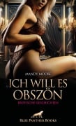 Cover-Bild zum Titel 'Ich will es obszön | Erotische Geschichten' von 'Mandy Moore'