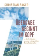 Cover-Bild zum Titel 'Übergabe beginnt im Kopf' von 'Sager Christian'