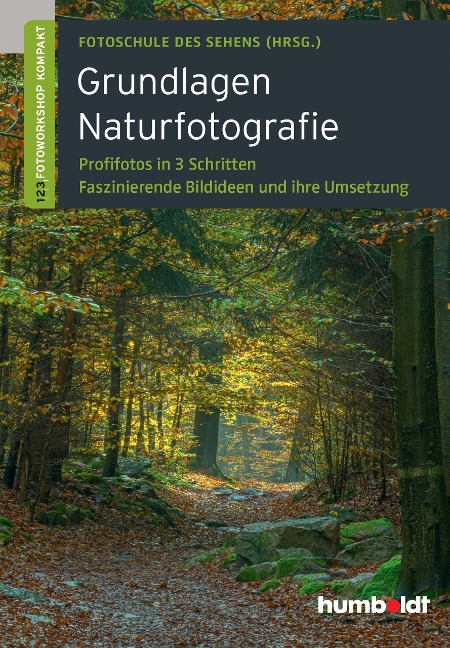 Grundlagen Naturfotografie - Martina Walther-Uhl, Peter Uhl
