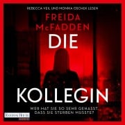 Cover-Bild zum Titel 'Die Kollegin ¿ Wer hat sie so sehr gehasst, dass sie sterben musste?' von 'Freida McFadden'