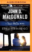 Dress Her in Indigo - John D. Macdonald