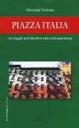 Cover-Bild zum Titel 'Piazza Italia. Un viaggio nell'identità etnica italoamericana' von 'Giuseppe Fortuna'