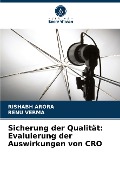 Sicherung der Qualität: Evaluierung der Auswirkungen von CRO - Rishabh Arora, Renu Verma