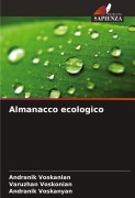 Cover-Bild zum Titel 'Almanacco ecologico' von 'Andranik Voskanian, Varuzhan Voskonian, Andranik Voskanyan'
