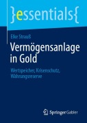 Cover-Bild zum Titel 'Vermögensanlage in Gold' von 'Elke Strauß'