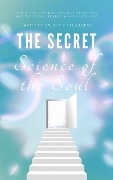 The Secret Science of the Soul - Dan Desmarques