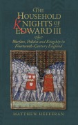 Cover-Bild zum Titel 'The Household Knights of Edward III' von 'Matthew Hefferan'
