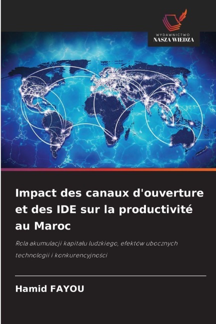 Impact des canaux d'ouverture et des IDE sur la productivité au Maroc - Hamid Fayou