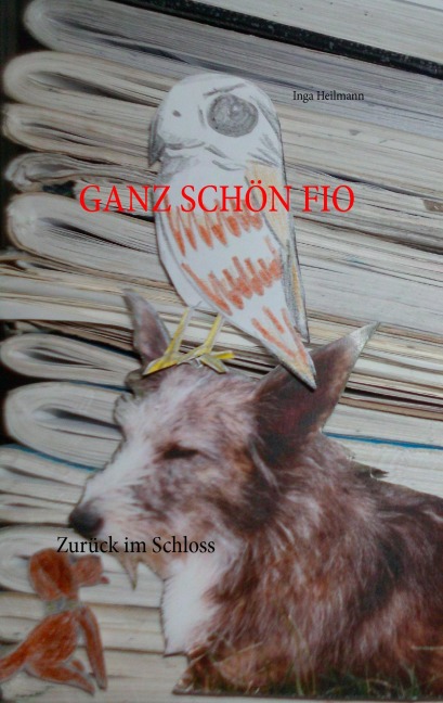Ganz schön Fio - Inga Heilmann