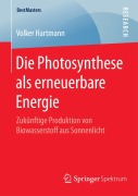 Cover-Bild zum Titel 'Die Photosynthese als erneuerbare Energie' von 'Volker Hartmann'