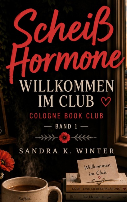 Scheiß Hormone! - Sandra K. Winter