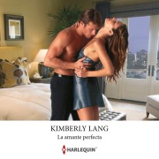 Cover-Bild zum Titel 'La amante perfecta' von 'Kimberly Lang'