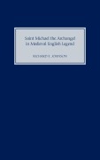 Cover-Bild zum Titel 'Saint Michael the Archangel in Medieval English Legend' von 'Richard F Johnson'