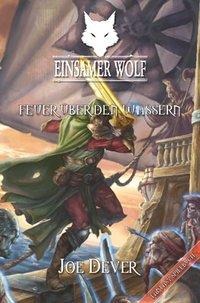 Einsamer Wolf 02  - Feuer über den Wassern - Joe Dever