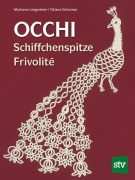 Cover-Bild zum Titel 'Occhi - Schiffchenspitze - Frivolité' von 'Marianne Langwieser, Tatiana Scharowa'