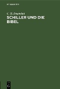 Cover-Bild zum Titel 'Schiller und die Bibel' von 'C. H. Rosenthal'