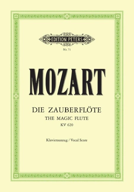 Die Zauberflöte KV 620 - Wolfgang Amadeus Mozart, Emanuel Schikaneder