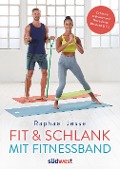 Cover-Bild zum Titel 'Fit & schlank mit Fitnessband' von 'Raphael Jesse'