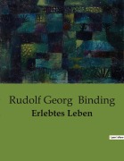 Cover-Bild zum Titel 'Erlebtes Leben' von 'Rudolf Georg Binding'