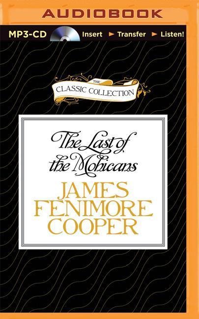 The Last of the Mohicans - James Fenimore Cooper