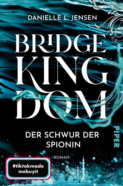 Bridge Kingdom - Der Schwur der Spionin - Danielle L. Jensen