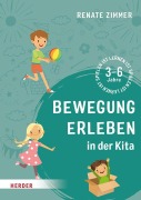 Cover-Bild zum Titel 'Bewegung erleben in der Kita' von 'Renate Zimmer'