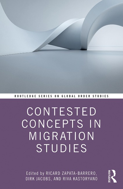 Contested Concepts in Migration Studies - 