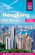 Cover-Bild zum Titel 'Reise Know-How Reiseführer Hongkong - mit Macau mit Stadtplan' von 'Werner Lips'