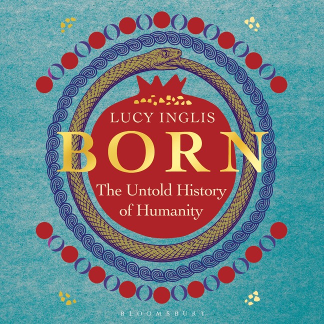 Born - Lucy Inglis