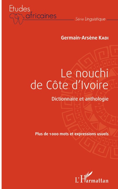 Le nouchi de Côte d'Ivoire - Germain-Arsène Kadi