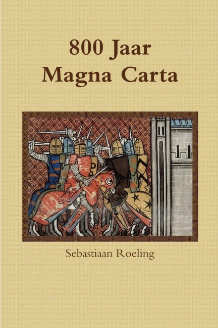 800 jaar Magna Carta - Sebastiaan Roeling