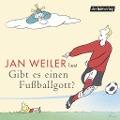 Cover-Bild zum Titel 'Gibt es einen Fußballgott?' von 'Jan Weiler'